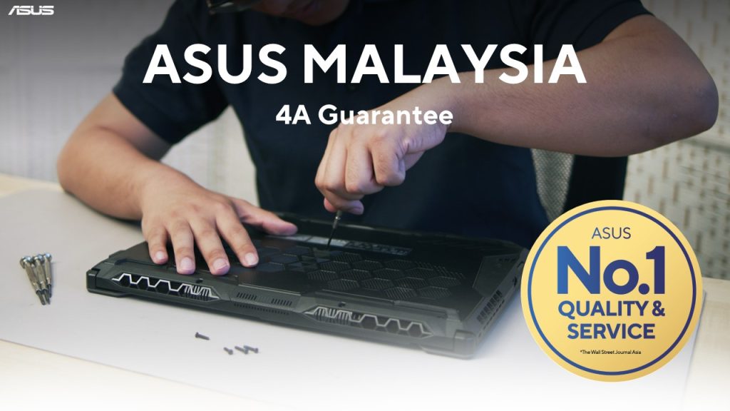 ASUS Malaysia 4A Guarantee No1 Quality & Service