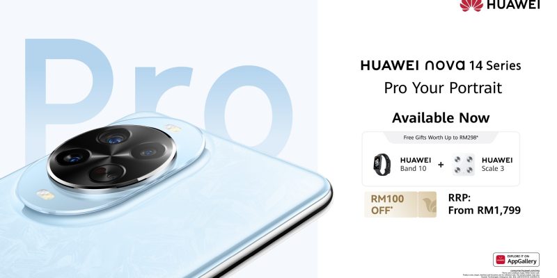 HUAWEI Nova 14 Series and FreeBuds 7i Officially Launched in Malaysia: Next-Level Portrait Photography and ANC Audio Arrive 1 image of HUAWEI Nova 14 Series and FreeBuds 7i Officially Launched in Malaysia: Next-Level Portrait Photography and ANC Audio Arrive - HelloExpress - 1