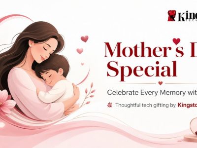 image of Kingston Technology Mother's Day Gift Guide 2026: Perfect Tech Gifts for Every Type of Mom - HelloExpress - 24
