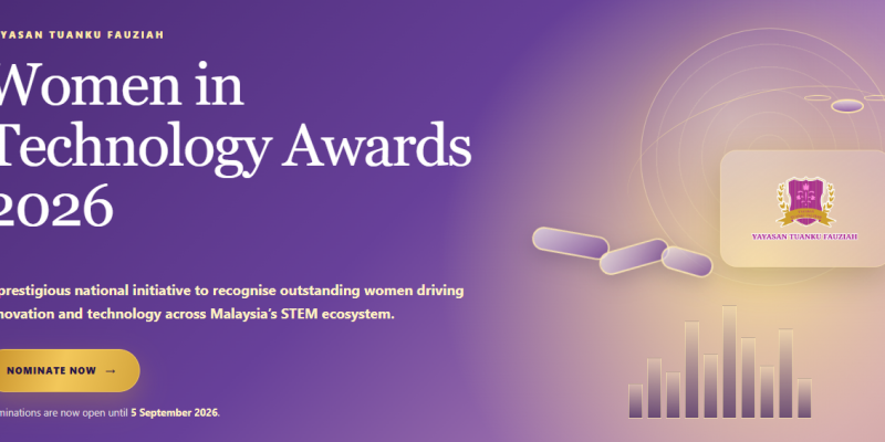 image of Yayasan Tuanku Fauziah Launches Women In Technology Awards 2026, Recognising Malaysian Women in STEM - HelloExpress - 1